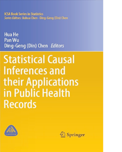 Statistical Causal Inferences and their Applications in Public Health Records.